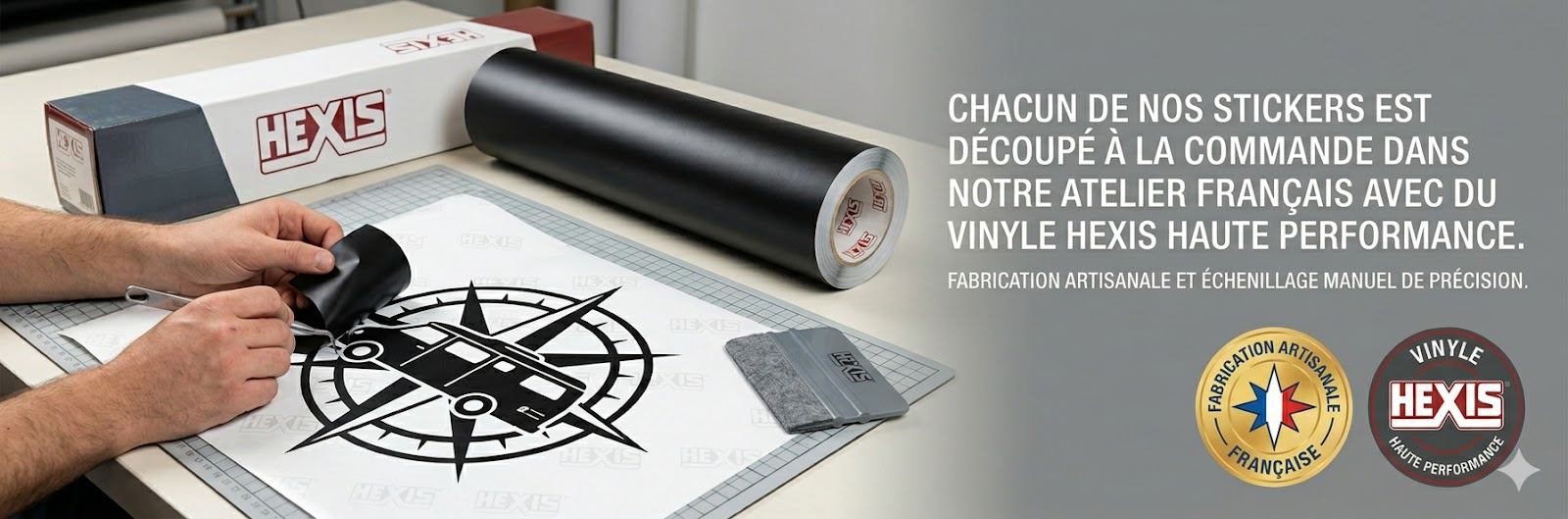Savoir-faire artisanal Passion Stickers - Vinyle Hexis.